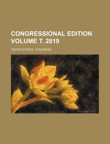 9781231053768: Congressional edition Volume т. 2819