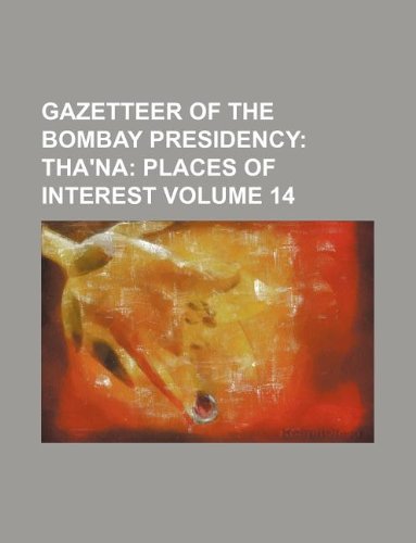 Gazetteer of the Bombay Presidency Volume 14 Thana Places of Interest