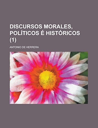 9781231094518: Discursos morales, polticos  histricos (1) (Spanish Edition)