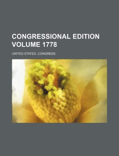 9781231114513: Congressional edition Volume 1778