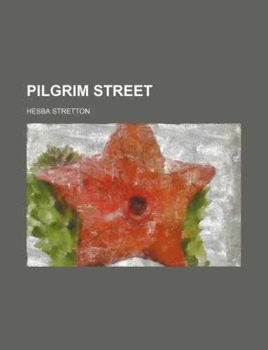 PILGRIM STREET (9781231124710) by Stretton, Hesba