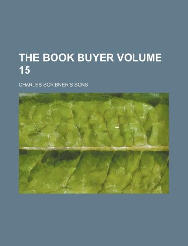 The book buyer Volume 15 (9781231124789) by Charles Scribner's Sons