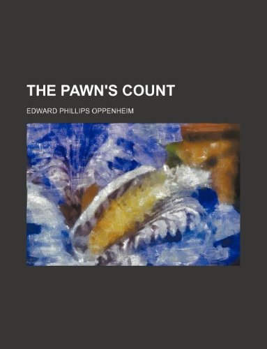The pawn's count (9781231126363) by Edward Phillips Oppenheim