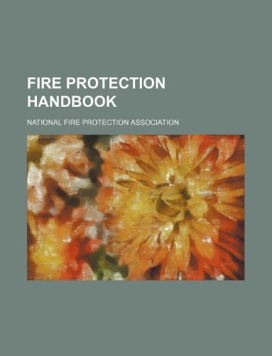 9781231149294: Fire Protection Handbook