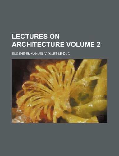 9781231152355: Lectures on Architecture Volume 2