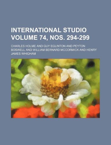 International studio Volume 74, nos. 294-299 (9781231158784) by Charles Holme