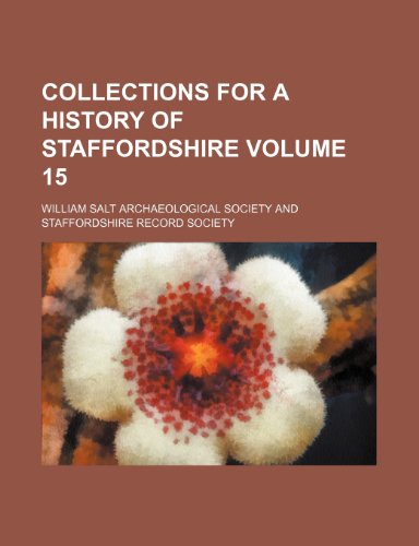 9781231163122: Collections for a history of Staffordshire Volume 15