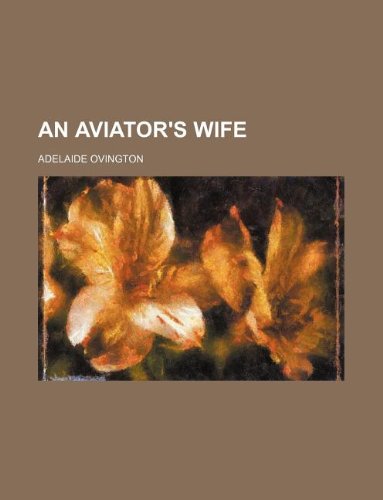 9781231180280: An Aviator's Wife