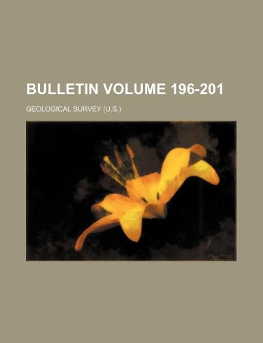 Bulletin Volume 196-201 (9781231182451) by Geological Survey