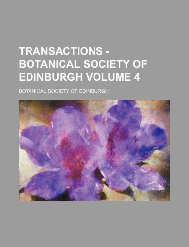 9781231189221: Transactions - Botanical Society of Edinburgh Volume 4