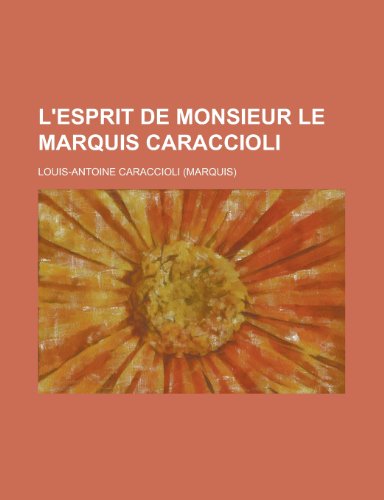 9781231196175: L'Esprit de Monsieur Le Marquis Caraccioli