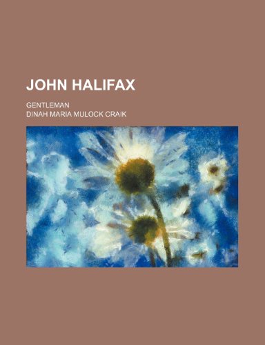 9781231203811: John Halifax; gentleman