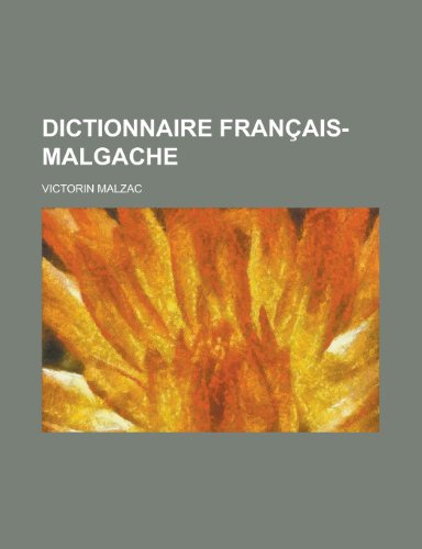 Dictionnaire Francais-Malgache (9781231215074) by United States General Section