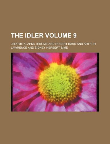 The Idler Volume 9 (9781231240106) by Jerome Klapka Jerome