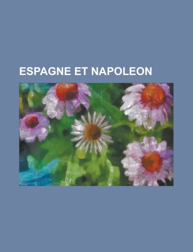 Espagne Et Napoleon (9781231243664) by United States Bureau Of District