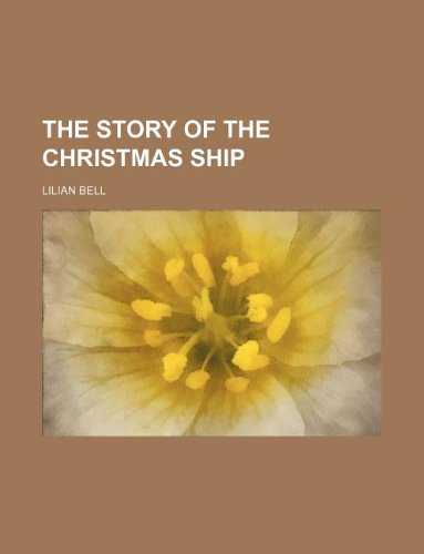 The story of the Christmas ship (9781231246771) by Lilian Bell