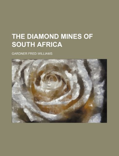 9781231247532: The diamond mines of South Africa