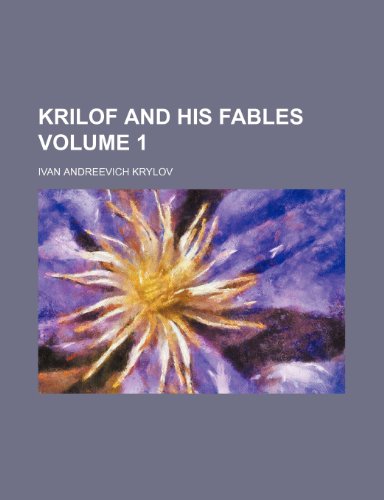 9781231249710: Krilof and His Fables Volume 1