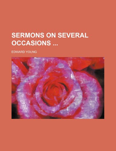 Sermons on several occasions (9781231273067) by Edward Young