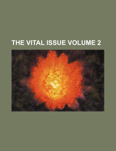 9781231273098: The Vital Issue Volume 2