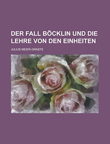 9781231287170: Der Fall Bcklin und die Lehre von den Einheiten (German Edition)