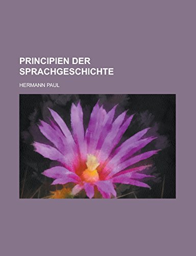 9781231291429: Principien Der Sprachgeschichte