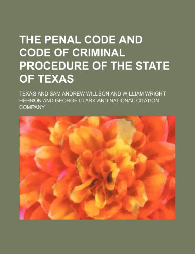9781231306390: The Penal Code and Code of Criminal Procedure of the state of Texas