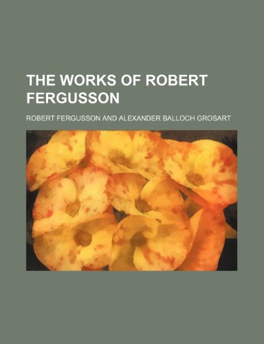The works of Robert Fergusson (9781231310663) by Robert Fergusson