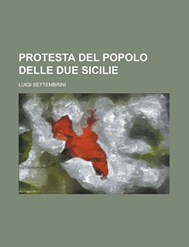 9781231318164: Protesta del Popolo Delle Due Sicilie