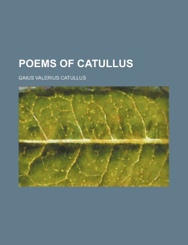 9781231323212: Poems of Catullus