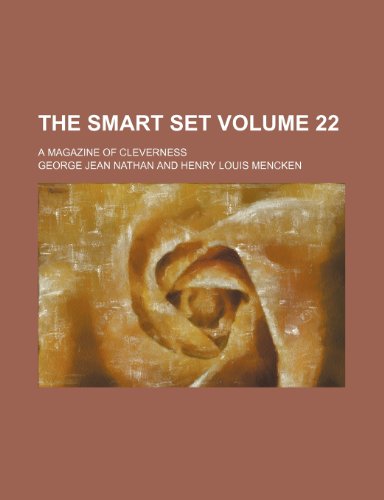 The smart set Volume 22 ; a magazine of cleverness (9781231433478) by George Jean Nathan