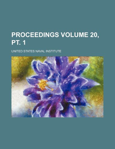 Proceedings Volume 20, pt. 1 (9781231442241) by United States Naval Institute