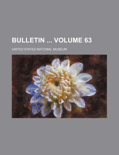 Bulletin Volume 63 (9781231468470) by United States National Museum