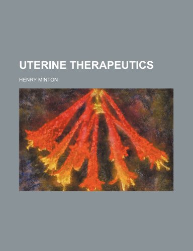 Uterine Therapeutics (9781231470824) by Henry Minton