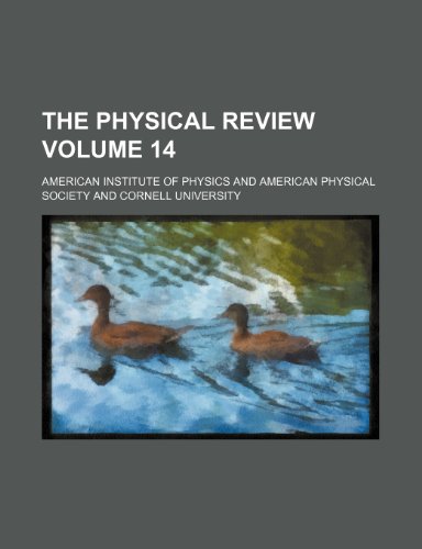 The Physical Review Volume 14 (9781231488126) by American Institute Of Physics