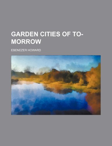 Stock image for Garden Cities of To-Morrow for sale by ThriftBooks-Atlanta