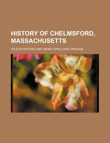 9781231775752: History of Chelmsford, Massachusetts