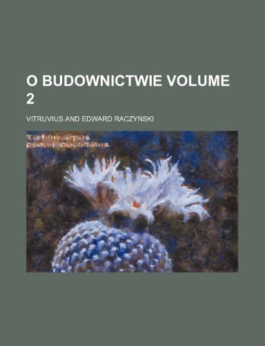 O budownictwie Volume 2 (9781231779125) by Vitruvius