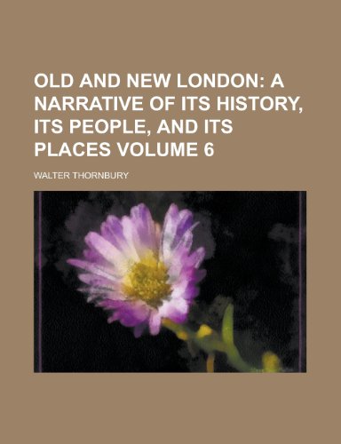 Old and New London Volume 6 (9781231798034) by Walter Thornbury