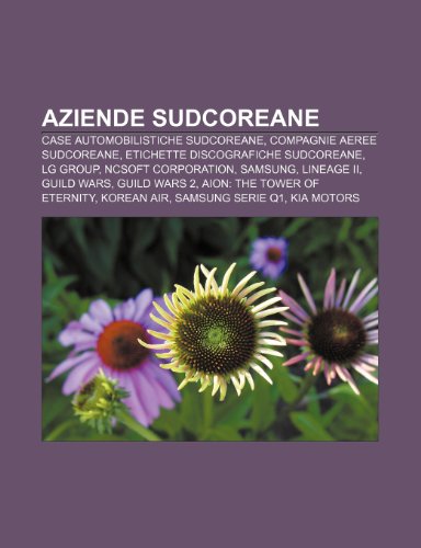 9781231838020: Aziende sudcoreane: Case automobilistiche sudcoreane, Compagnie aeree sudcoreane, Etichette discografiche sudcoreane, LG Group