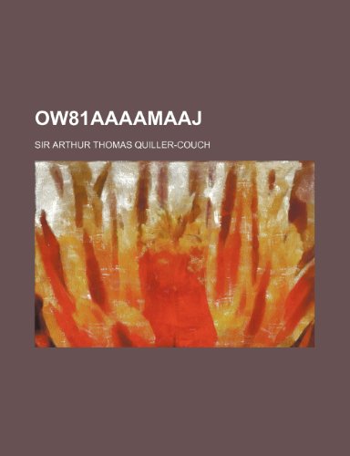 Ow81aaaamaaj (9781232065630) by Arthur Quiller-Couch