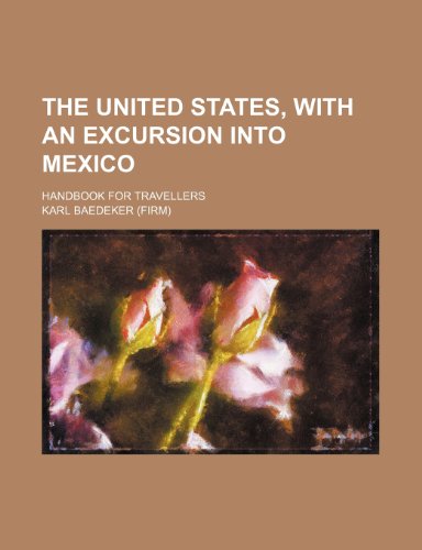 9781232076889: The United States, with an excursion into Mexico; handbook for travellers