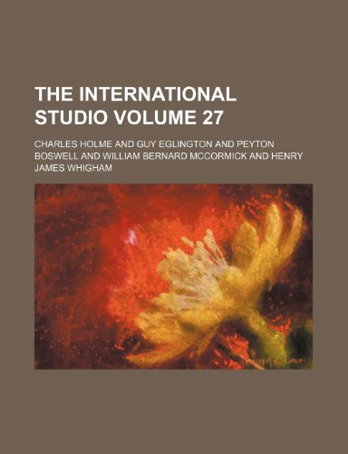 The International studio Volume 27 (9781232077053) by Charles Holme