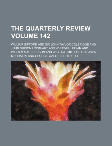 The Quarterly review Volume 142 (9781232161981) by William Gifford
