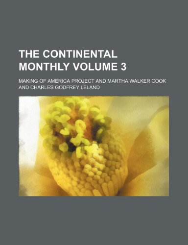 The Continental monthly Volume 3 (9781232165750) by Making Of America Project