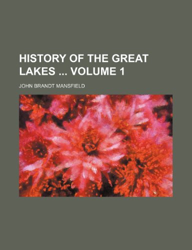 9781232184317: History of the Great lakes Volume 1