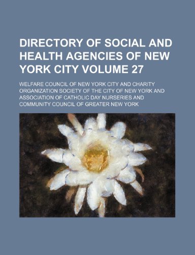 9781232202585: Directory of social and health agencies of New York City Volume 27