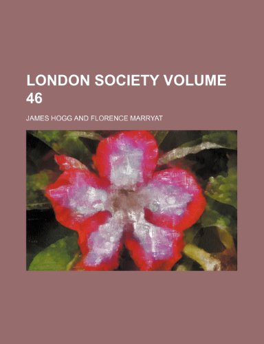 London society Volume 46 (9781232207207) by James Hogg