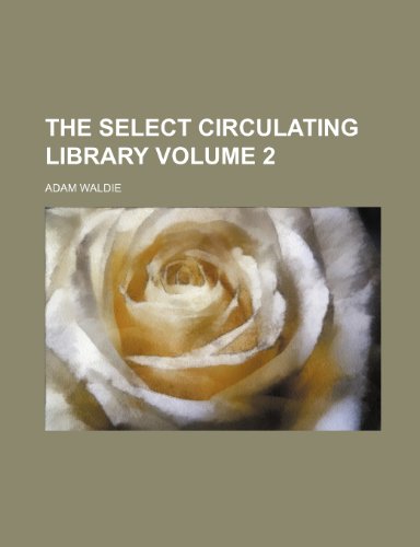 9781232322177: The Select circulating library Volume 2