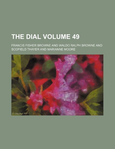 9781232378372: The dial Volume 49